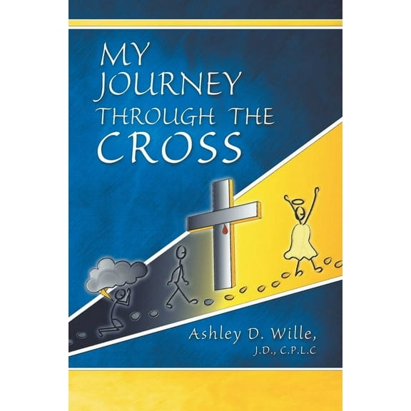 My Journey Through the Cross (Paperback)