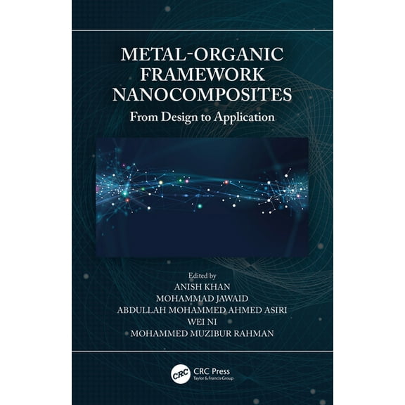 Metal-Organic Framework Nanocomposites: From Design to Application, (Paperback)