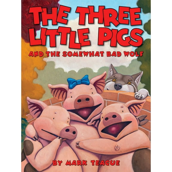 Pre-Owned The Three Little Pigs and the Somewhat Bad Wolf (Hardcover) 0439915015 9780439915014