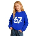 thumbnail image 4 of Tiweut Kids 67 Hoodie 6 7 Meme Six Seven Days of School Hooded Sweatshirt Funny 6 7 Number Printed Long Sleeve Pullover Tops,Blue,9-10 Y, 4 of 6