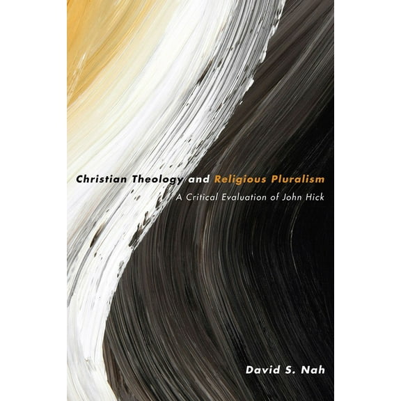 Christian Theology and Religious Pluralism (Paperback)