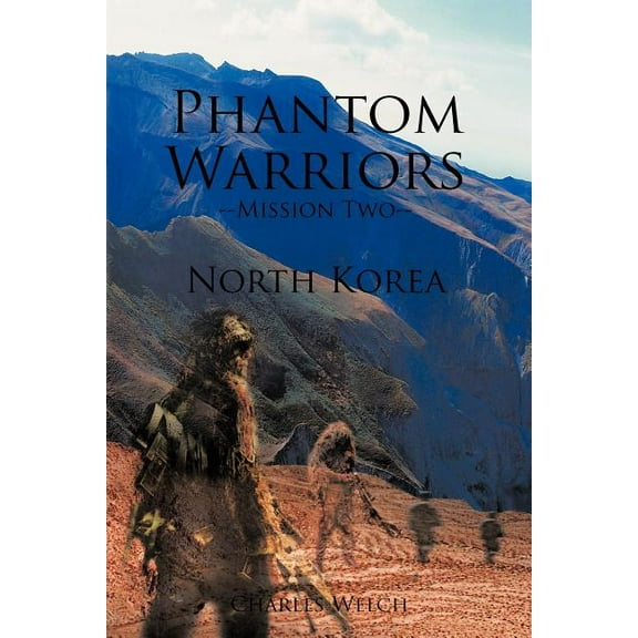 Phantom Warriors--Mission Two--North Korea : North Korea (Paperback)