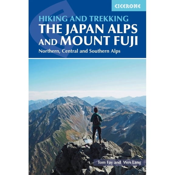 Hiking and Trekking in the Japan Alps and Mount Fuji: Northern, Central and Southern Alps, (Paperback)