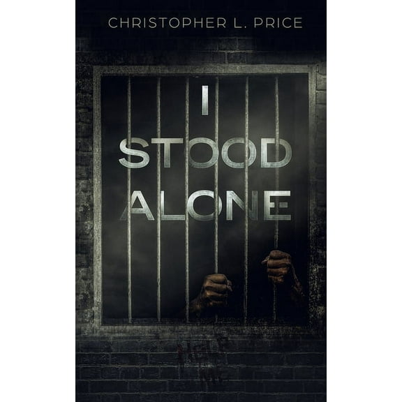 I Stood Alone, (Paperback)
