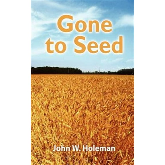 Gone to Seed