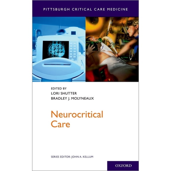 Pittsburgh Critical Care Medicine Neurocritical Care, (Paperback)