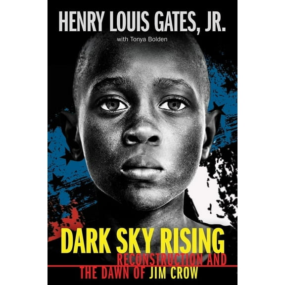 Dark Sky Rising: Reconstruction and the Dawn of Jim Crow (Scholastic Focus), (Hardcover)