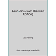 thumbnail image 1 of Pre-Owned Lauf, Jane, lauf! (German Edition) (Paperback) 3442413338 9783442413331, 1 of 1