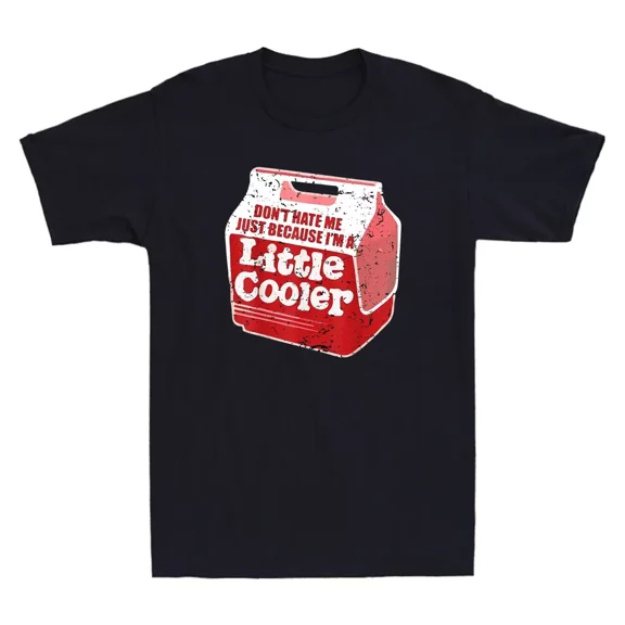Don't Hate Me Because I'm A Little Cooler Funny Quote Unisex T-Shirt
