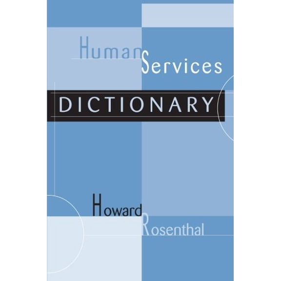 Pre-Owned Human Services Dictionary (Paperback) 1583913742 9781583913741