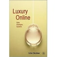 thumbnail image 2 of Luxury Online: Styles, Systems, Strategies, 2 of 2