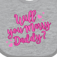 thumbnail image 4 of Inktastic Will You Marry Daddy Boys or Girls Baby Bib, 4 of 4