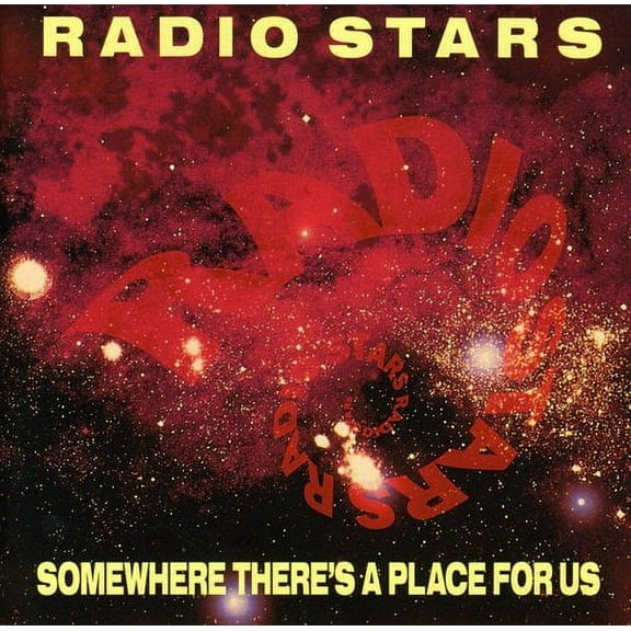 Somewhere There's A Place For Us Radio Stars (CD)