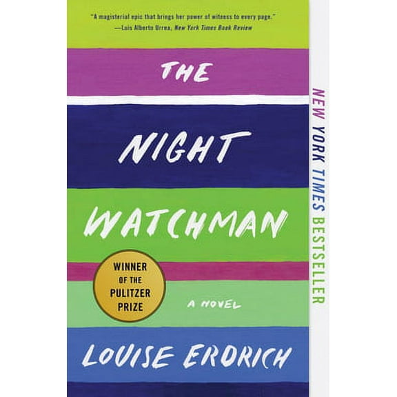 Pre-Owned The Night Watchman: Pulitzer Prize Winning Fiction (Paperback) by Louise Erdrich