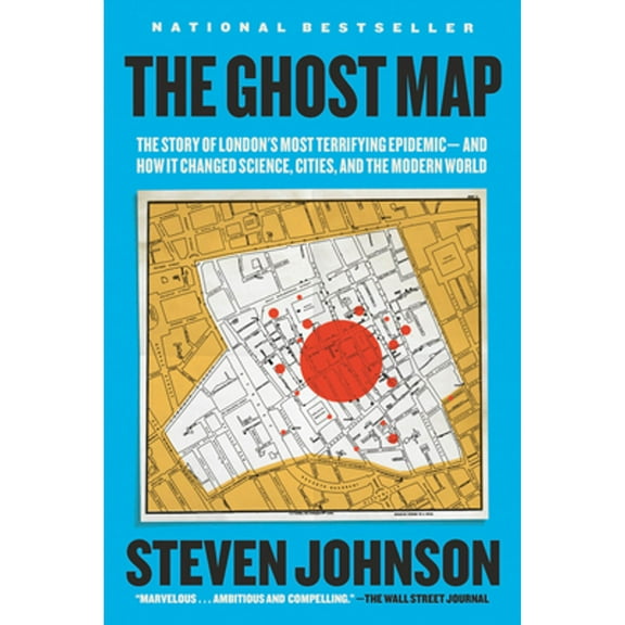 Pre-Owned The Ghost Map: The Story of London's Most Terrifying Epidemic--And How It Changed Science, Cities, (Paperback) by Steven Johnson
