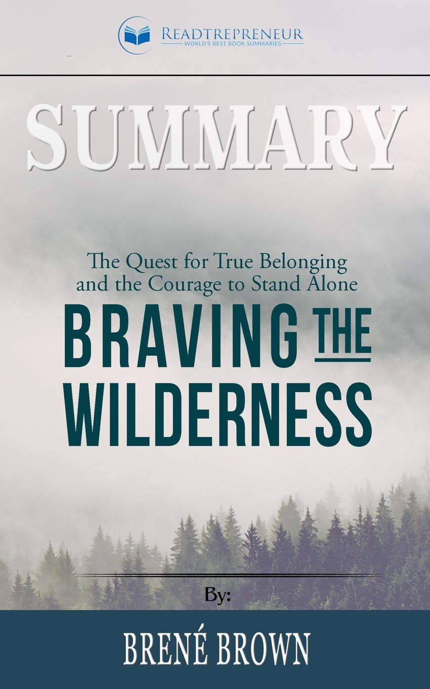 brene brown the wilderness brene brown the wilderness