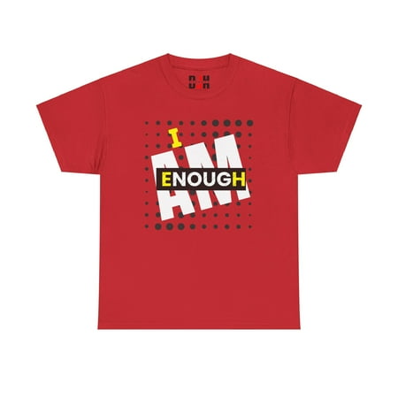 DJH Apparel | I Am Enough Inspirational Motivational Unisex T-shirt DJH Apparel | I Am Enough Inspirational Motivational Unisex T-shirt