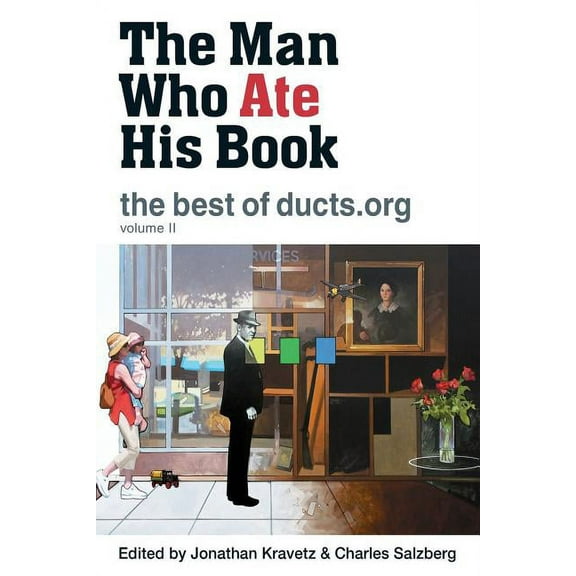 The Man Who Ate His Book, the Best of Ducts.Org (Paperback)