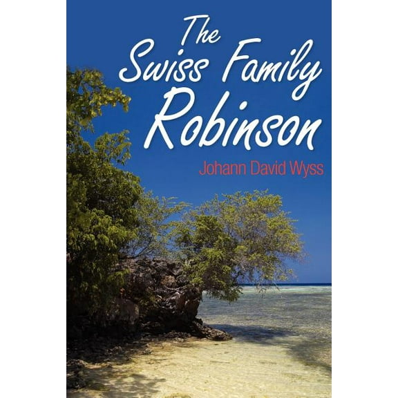 The Swiss Family Robinson