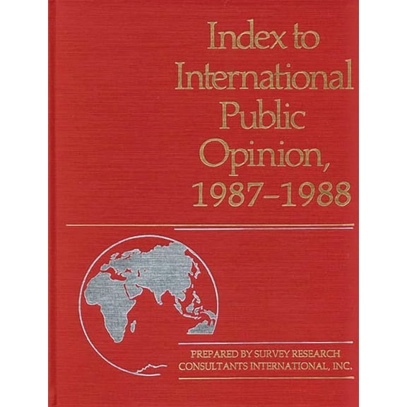 Index to International Public Opinion Index to International Public Opinion, 1987-1988, (Hardcover)