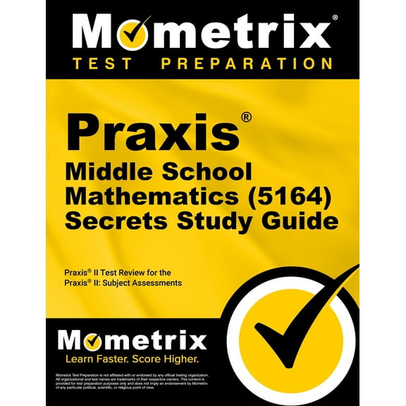 Praxis Middle School Mathematics (5164) Secrets Study Guide