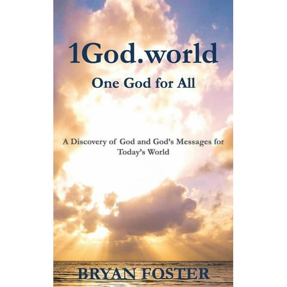 God Today' 1God.world: One God for All, Book 1, (Hardcover)