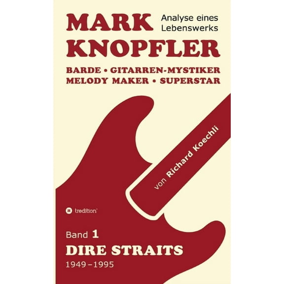 Mark Knopfler (Band 1, Dire Straits) - das 552 Seiten starke Buch: Barde, Gitarren-Mystiker, Melody Maker, Superstar - M, (Paperback)