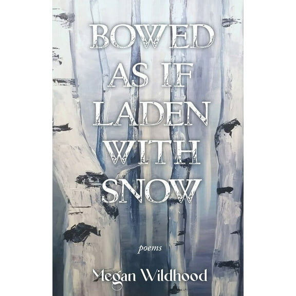 Bowed As If Laden With Snow, (Paperback)