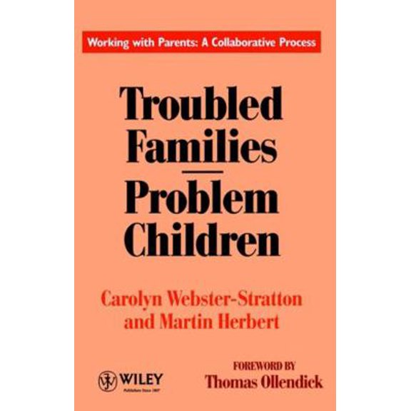 Pre-Owned Troubled Families-Problem Children: Working with Parents: A Collaborative Process (Paperback) 0471944483 9780471944485