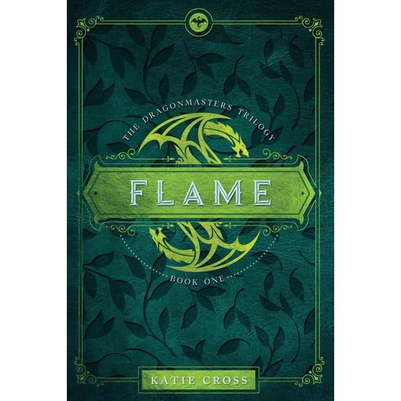 The Dragonmaster Trilogy Flame, Book 1, (Paperback)