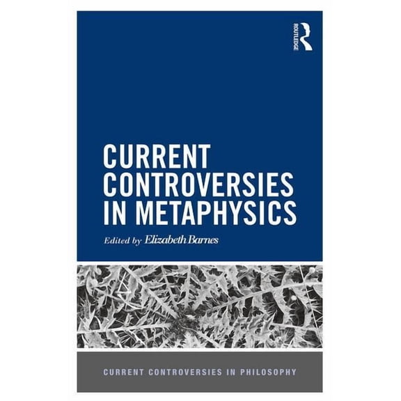 Current Controversies in Metaphysics, (Hardcover)
