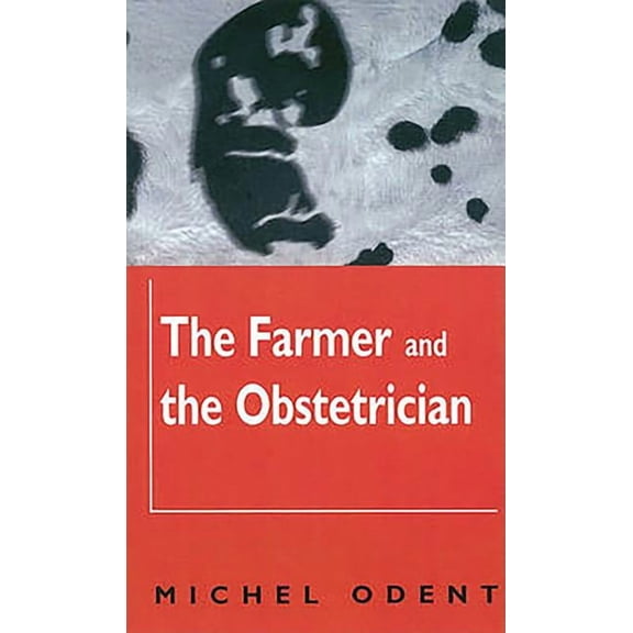 Farmer and the Obstetrician PB, (Paperback)