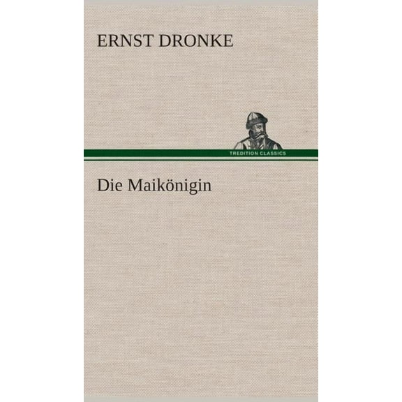 Die Maikönigin (Hardcover)