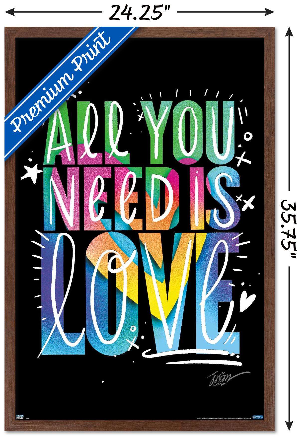 Jason Naylor - All You Need Is Love Wall Poster, 22.375" x 34", Framed