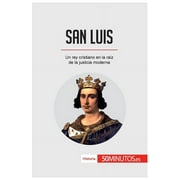 San Luis: Un rey cristiano en la raz de la justicia moderna (Paperback)