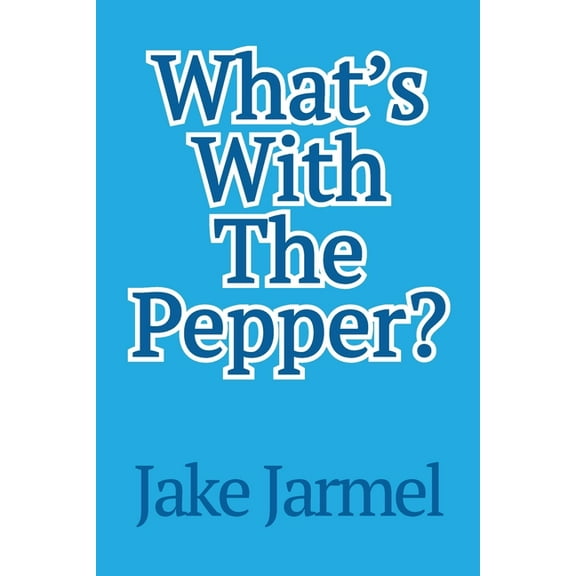 What's With The Pepper?, (Paperback)