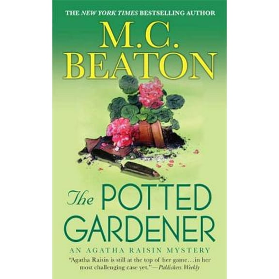 Pre-Owned The Potted Gardener: An Agatha Raisin Mystery (Paperback 9780312539146) by M C Beaton