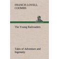 thumbnail image 1 of The Young Railroaders Tales of Adventure and Ingenuity, 1 of 2