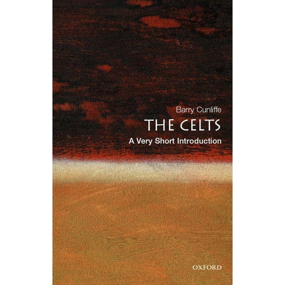 Very Short Introductions The Celts: A Very Short Introduction, Book 94, (Paperback)