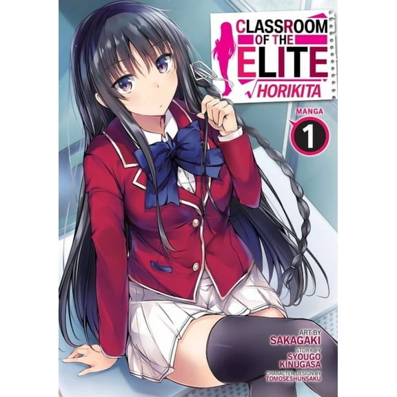Classroom of the Elite: Horikita (Manga): Classroom of the Elite: Horikita (Manga) Vol. 1 (Paperback)