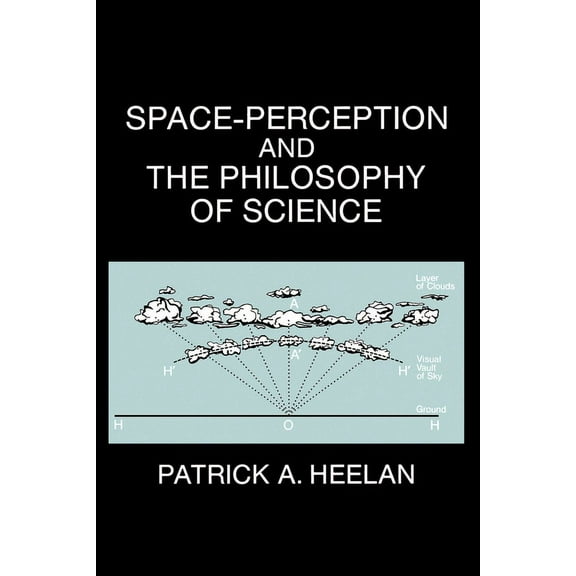 Space-Perception and the Philosophy of Science, (Paperback)