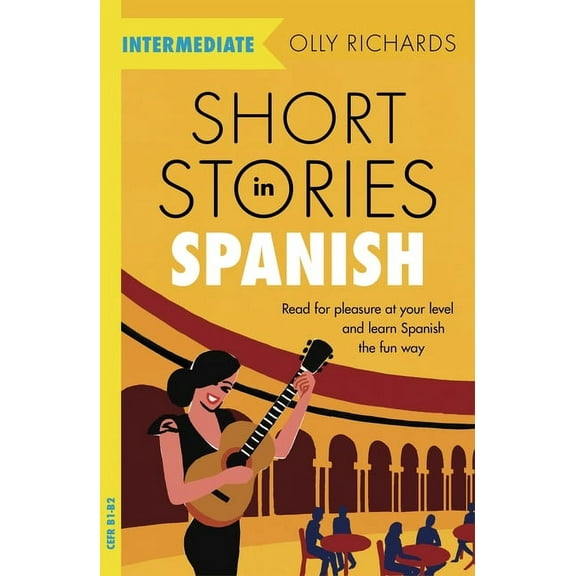 Short Stories in Spanish for Intermediate Learners, (Paperback)