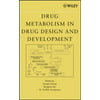 Drug Metabolism in Drug Design and Development : Basic Concepts and Practice, Used [Hardcover]