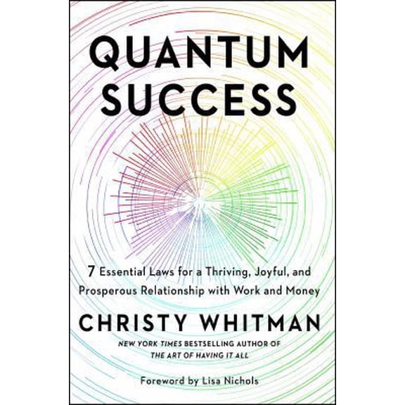 Pre-Owned Quantum Success: 7 Essential Laws for a Thriving, Joyful, and Prosperous Relationship with Work and Money (Paperback) 1982111364 9781982111366