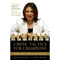 thumbnail image 2 of Chess Chess Tactics for Champions: A Step-By-Step Guide to Using Tactics and Combinations the Polgar Way, (Paperback), 2 of 2