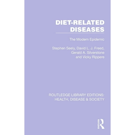 Routledge Library Editions: Health, Dise Diet-Related Diseases: The Modern Epidemic, (Paperback)