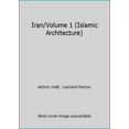 thumbnail image 1 of Pre-Owned Iran/Volume 1 (Islamic Architecture) (Paperback) 0905906004 9780905906003, 1 of 1