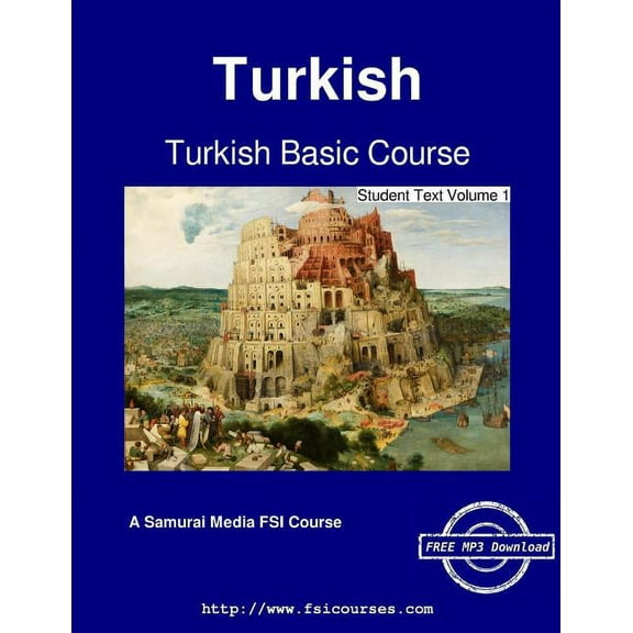 Turkish Basic Course - Student Text Turkish Basic Course - Student Text Volume 1, Book 1, (Paperback)