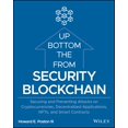 thumbnail image 1 of Blockchain Security from the Bottom Up: Securing and Preventing Attacks on Cryptocurrencies, Decentralized Applications, NFTs, and Smart Contracts, 1 of 1