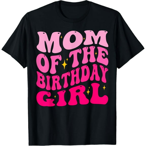 Mom of The Birthday Girl Party Girls Groovy Retro For Mommy T-Shirt100% cotton